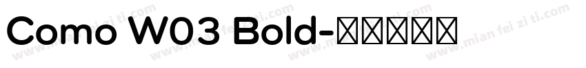 Como W03 Bold字体转换